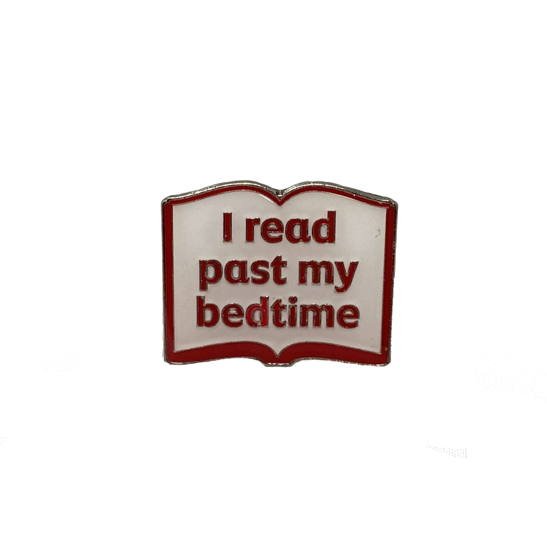 'I read past my bedtime' pin badge