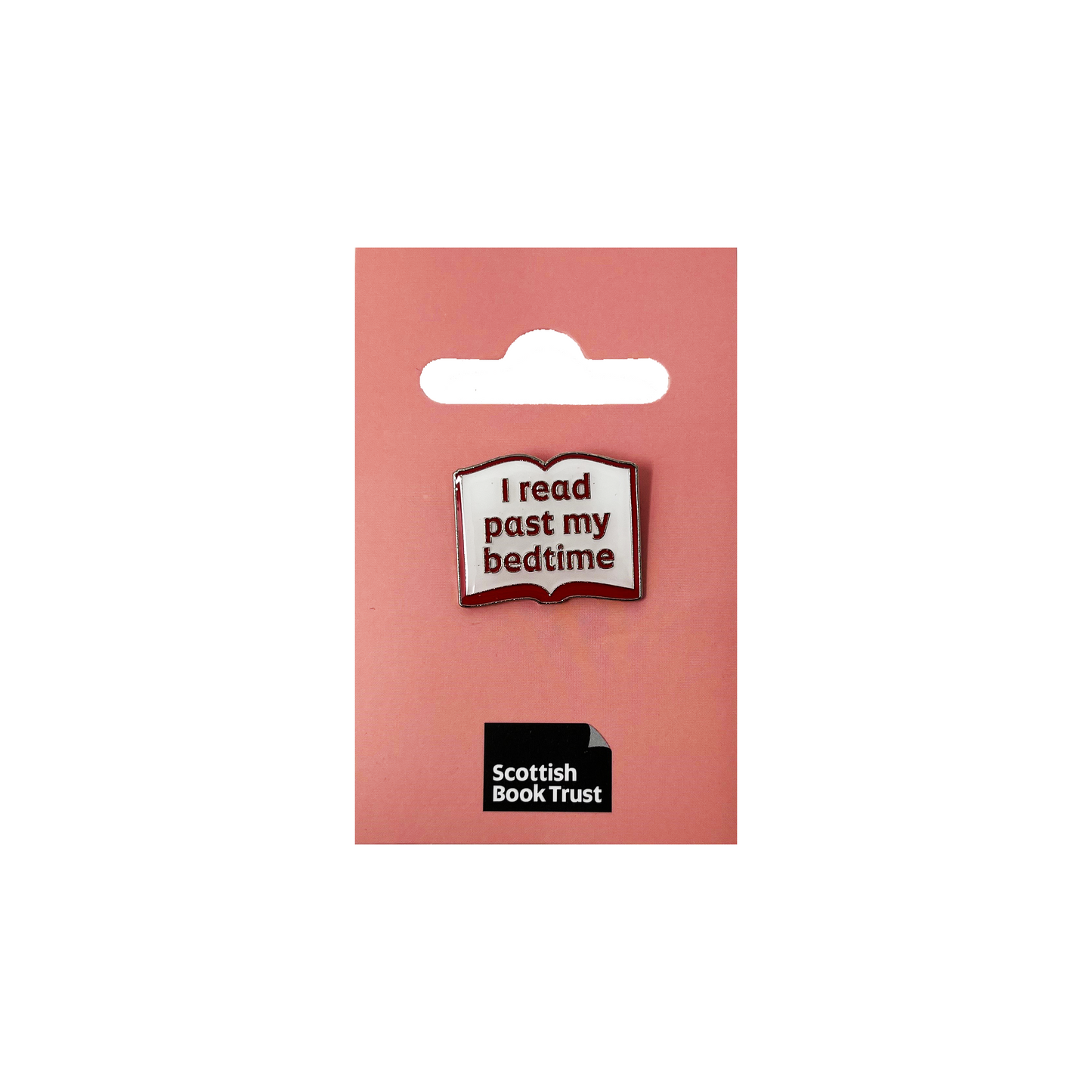 'I read past my bedtime' pin badge