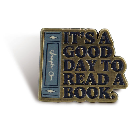 It's a Good Day to Read a Book metal pin badge