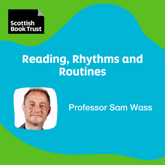 Webinar – Reading, rhythms and routines