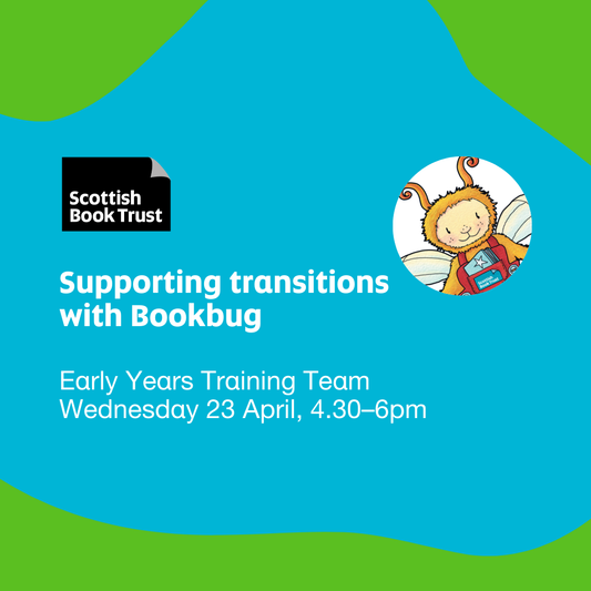 Online Workshop - Supporting transitions with Bookbug