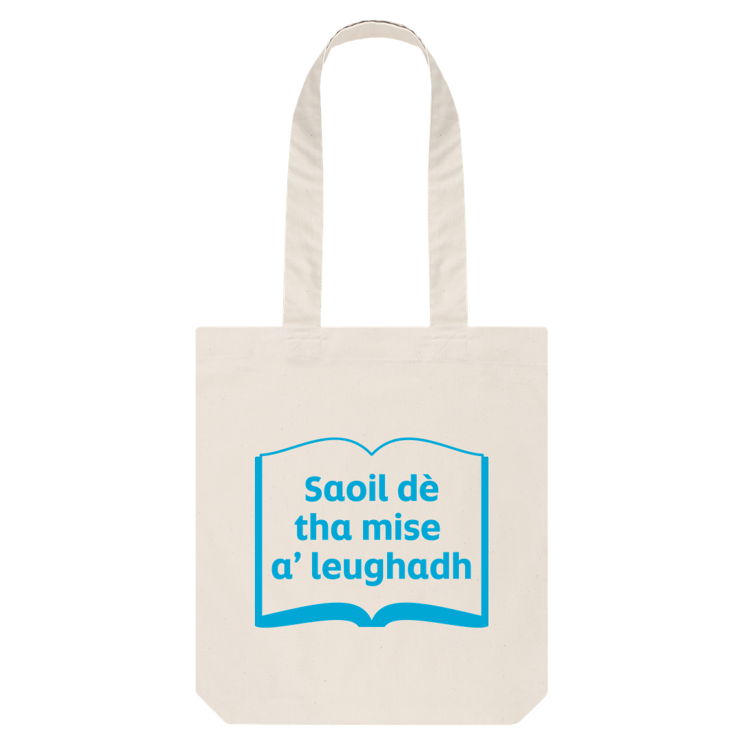 'Saoil dè tha mise a' leughadh' tote bag