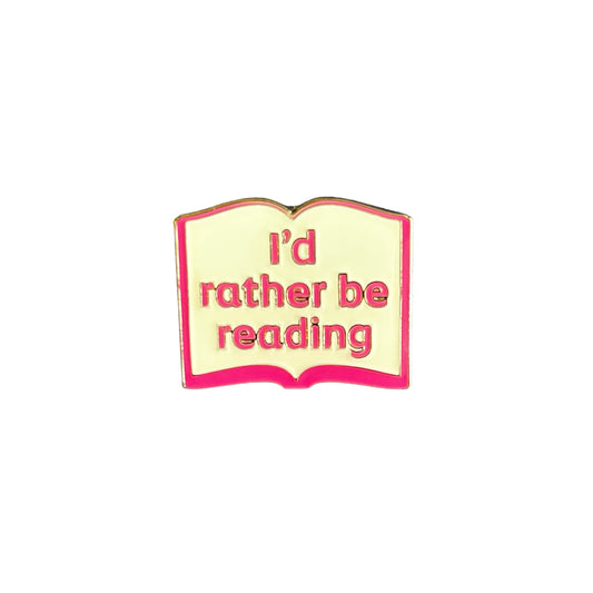 'I'd rather be reading' pin badge