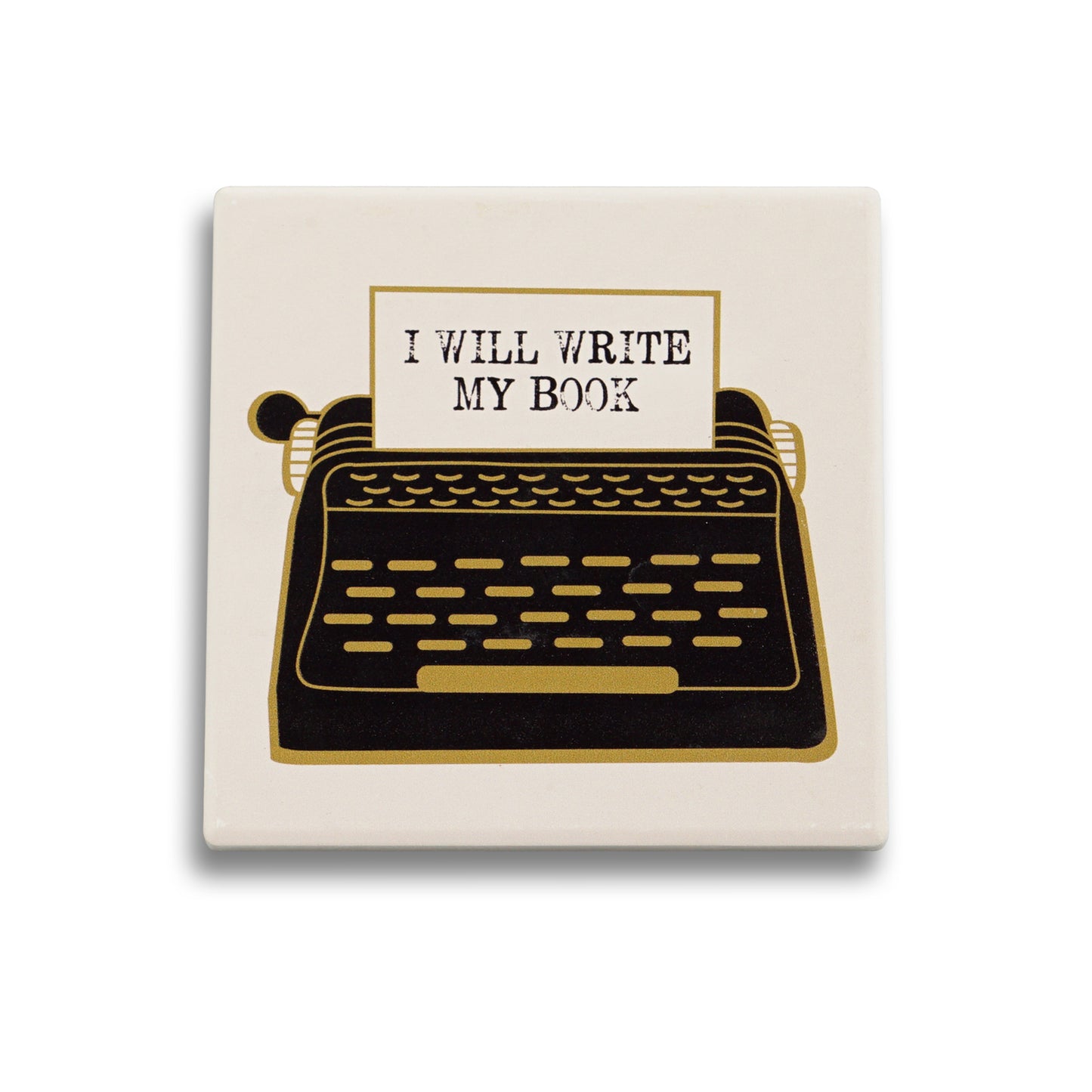 I Will Write My Book coaster