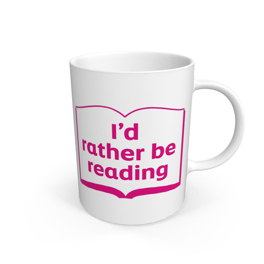 'I'd rather be reading' mug